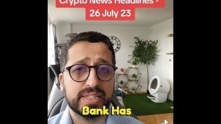 Crypto Market News as of 26 July 2023 with stepsister