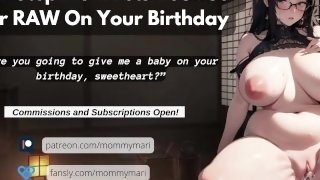 Your Step Mom Lets You Fuck Her RAW On Your Birthday