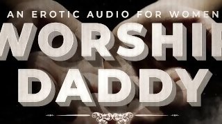 Worship Daddy's Cock (Permission to Cum, Daddy Dirty Talk, Cum Countdown) Erotic Audio for Women M4F