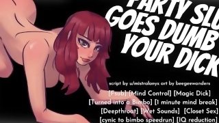 Party Girl Goes Dumb on Your Cock  Audio Roleplay for Men  Fsub Blowjob