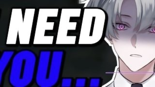 Your Whiny Yandere Boyfriend NEEDS You To RIDE Him  Male MOANING  Audio Erotica For Women