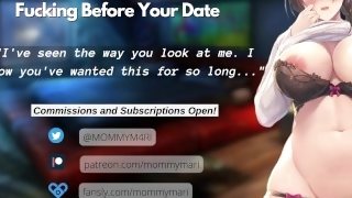 Step Mom Gives You A Lesson On Fucking Before Your Date