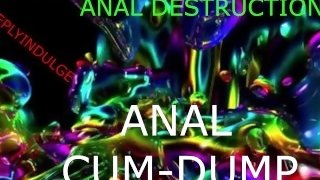 ANAL DESTRUCTION HARD FAST AND INTENSE ANAL POUNDING TO MAKE YOU SQUIRT