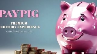 PayPig [preview] Mind Fuck  Mesmerize  PsyDom  FemDom  ASMR  Findom